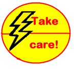 Take Care - Electrical Danger